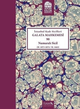 İstanbul Kadı Sicilleri Galata Mhk. 90 Nolu Sicil (Cilt-40) Kolektif İsam Yayınları