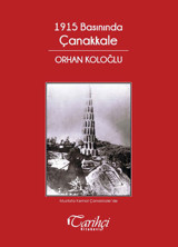 1915 Basınında Çanakkale Orhan Koloğlu Tarihçi Kitabevi