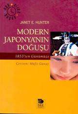 Modern Japonya'nın Doğuşu1853'ten Günümüze İmge Kitabevi