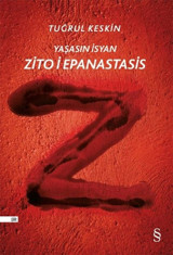 Zito i Epanastasis Tuğrul Keskin Everest Yayınları