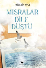 Mısralar Dile Düştü Hüseyin Avcı Günce Yayınları