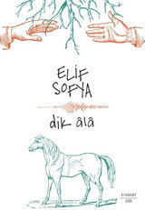 Dik Ala Elif Sofya Everest Yayınları