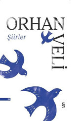 Orhan Veli - Şiirler Orhan Veli Kanık Everest Yayınları