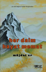 Her Daim Hayat Memat Müjdat Er Gülnar Yayınları