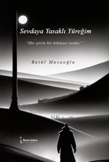 Sevdaya Yasaklı Yüreğim Betül Musaoğlu İkinci Adam Yayınları