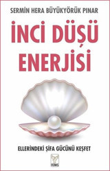 İnci Düşü Enerjisi Sermin Hera Büyükyörük Pınar Feniks Kitap
