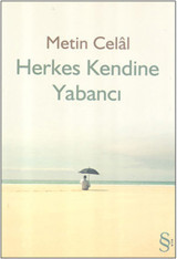 Herkes Kendine Yabancı Metin Celal Everest Yayınları
