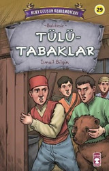 Tülütabaklar - Kurtuluşun Kahramanları İsmail Bilgin Timaş Çocuk