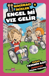 Engel mi Vız Gelir-Maceracı İkizler 4 Yasemin Katı Beyan Yayınları