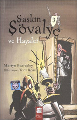 Şaşkın Şövalye ve Hayalet - 3 Martyn Beardsley Final Kültür Sanat Yayınları