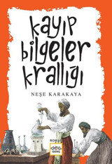 Kayıp Bilgeler Krallığı Neşe Karakaya Nar Genç