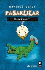 Pasaklılar Timsah Havuzu Mavisel Yener Bilgi Yayınevi