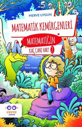 Matematik Kemirgenleri-Matematiğin Kaç Canı Var?-2 Merve Uygun Cezve Çocuk