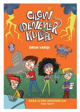 Çılgın Deneyler Kulübü 3 - Dron Yarışı Esra İlter Demirbilek Doğan ve Egmont Yayıncılık