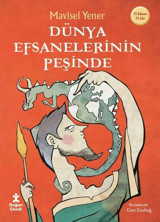 Dünya Efsanelerinin Peşinde Mavisel Yener Doğan Çocuk