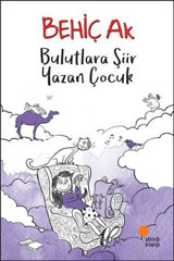 Bulutlara Şiir Yazan Çocuk Günışığı Kitaplığı