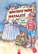 Bintepe'nin Hayaleti Nur İçözü Altın Kitaplar