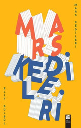 Mars Kedileri Elif Bülbül Final Kültür Sanat Yayınları