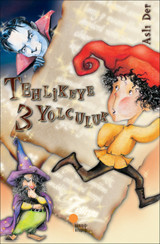 Tehlikeye 3 Yolculuk Aslı Der Günışığı Kitaplığı