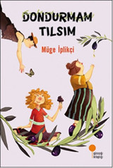 Dondurmam Tılsım Müge İplikçi Günışığı Kitaplığı