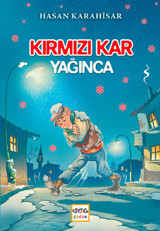 Kırmızı Kar Yağınca Hasan Karahisar Nar Çocuk