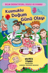 Bilim Dedektifleri Doyle ve Fossey 4 - Kusmuklu Doğum Günü Olayı Michele Torrey Pegasus