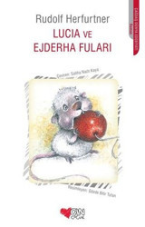 Lucia ve Ejderha Fuları Rudolf Herfurtner Can Çocuk Yayınları