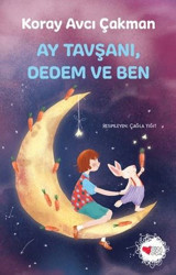 Ay Tavşanı Dedem ve Ben Koray Avcı Çakman Can Çocuk Yayınları