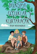 Dünyayı Çocuklar Kurtaracak Feyza Hepçilingirler Sia