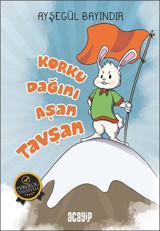 Korku Dağını Aşan Tavşan Ayşegül Bayındır Acayip