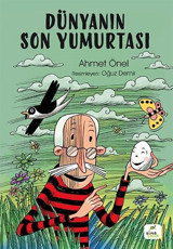 Dünyanın Son Yumurtası Ahmet Önel Elma Yayınevi