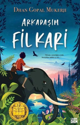 Arkadaşım Fil Kari Dhan Gopal Mukerji Carpediem Kitap