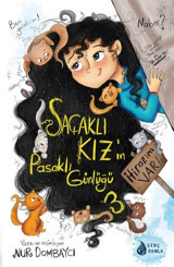 Saçaklı Kız'ın Pasaklı Günlüğü 3 - İtirazım Var! Nur Dombaycı Genç Damla Yayınevi