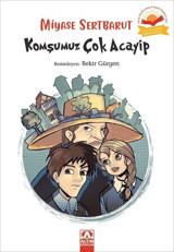 Komşumuz Çok Acayip Miyase Sertbarut Altın Kitaplar
