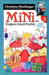 Mini Dizisi 3 - Mini ve Doğum Günü Partisi Christine Nöstlinger Günışığı Kitaplığı