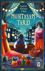 Muhteşem Terzi Ayşenur Kurtuluş Peltek Timaş İlk Genç