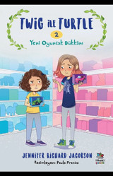 Twig ile Turtle 2 - Yeni Oyuncak Dükkanı Jennifer Richard Jacobson İthaki Çocuk