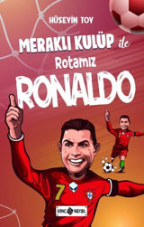 Meraklı Kulüp ile Rotamız Ronaldo Hüseyin Toy Genç Hayat