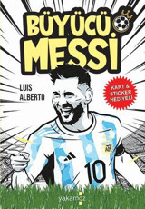 Büyücü Messi - Kart ve Sticker Hediyeli Luis Alberto Urrea Yakamoz Yayınları