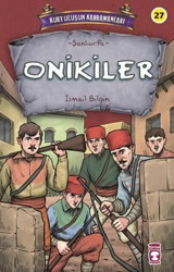 Onikiler - Kurtuluşun Kahramanları İsmail Bilgin Timaş Çocuk