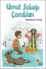 Umut Sokağı Çocukları Gülsevin Kıral Günışığı Kitaplığı