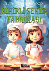 Sihirli Şeker Fabrikası Kathryn Littlewood Parola Çocuk