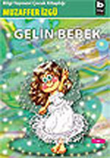 Gelin Bebek Muzaffer İzgü Bilgi Yayınevi
