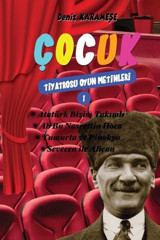 Çocuk Tiyatrosu Oyun Metinleri - 1 Deniz Karameşeoğlu Cinius