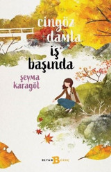 Cingöz Damla İş Başında Şeyma Karagöl Beyan Yayınları