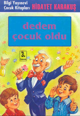 Dedem Çocuk Oldu Hidayet Karakuş Bilgi Yayınevi