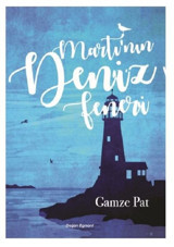 Martı'Nın Deniz Feneri Gamze Pat Doğan ve Egmont Yayıncılık