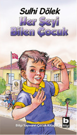 Her Şeyi Bilen Çocuk Sulhi Dölek Bilgi Yayınevi