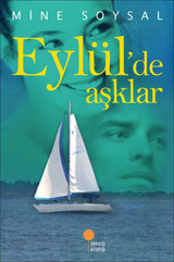 Eylül'de Aşklar Mine Soysal Günışığı Kitaplığı