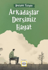 Arkadaşlar Dersimiz Hayat Bestami Yazgan Nar Genç